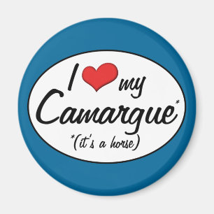 It's a Horse! I Love My Camargue Magnet