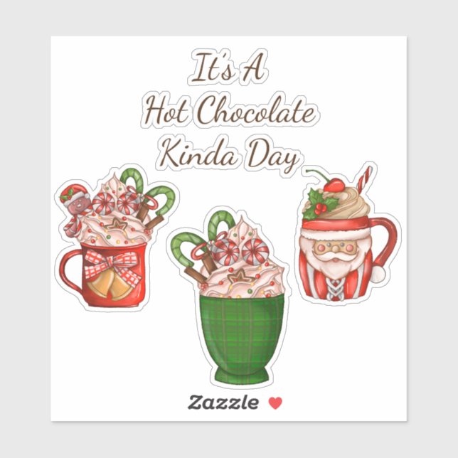 It's A Hot Chocolate Kinda Day Vinyl Stickers (Sheet)