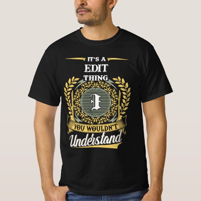 It's a I Thing You Wouldn't Understand T-Shirt (Front)