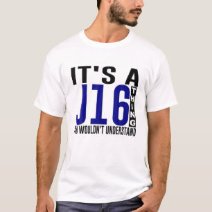 It's A J16 Thing You Wouldn't Understand Founder's T-Shirt
