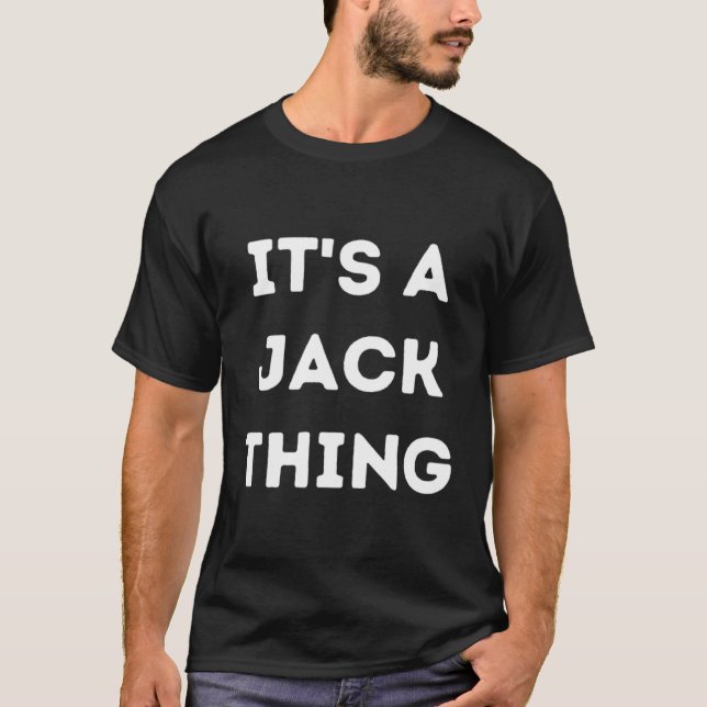 It'S A Jack Thing T-Shirt (Front)