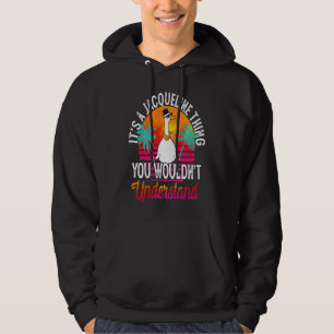 It's A Jacqueline Thing You Wouldn't Understand Ja Hoodie