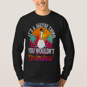 It's A Jailyne Thing You Wouldn't Understand Jail T-Shirt