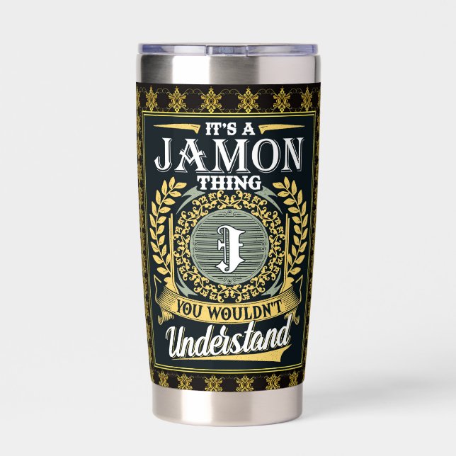 It's A Jamon Thing You Couldn't Understand Insulated Tumbler (Back)
