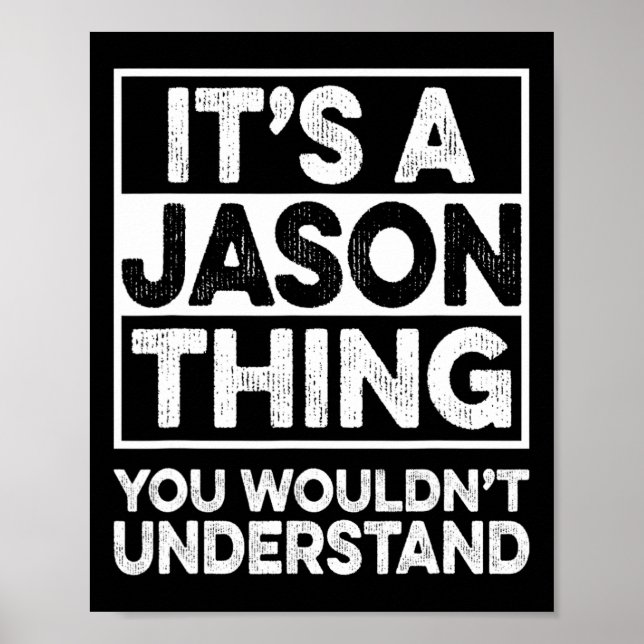 It's A Jason Thing You Wouldn't Understand Jason C Poster (Front)