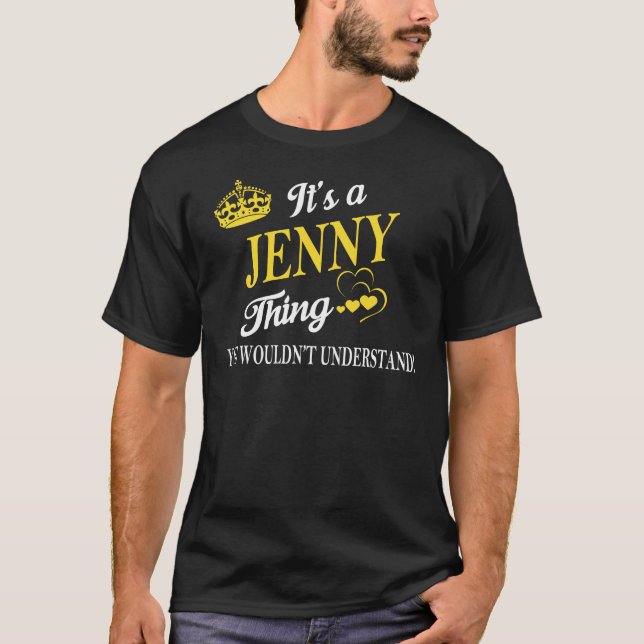 It's a JENNY Thing You Wouldn't Understand T-Shirt (Front)