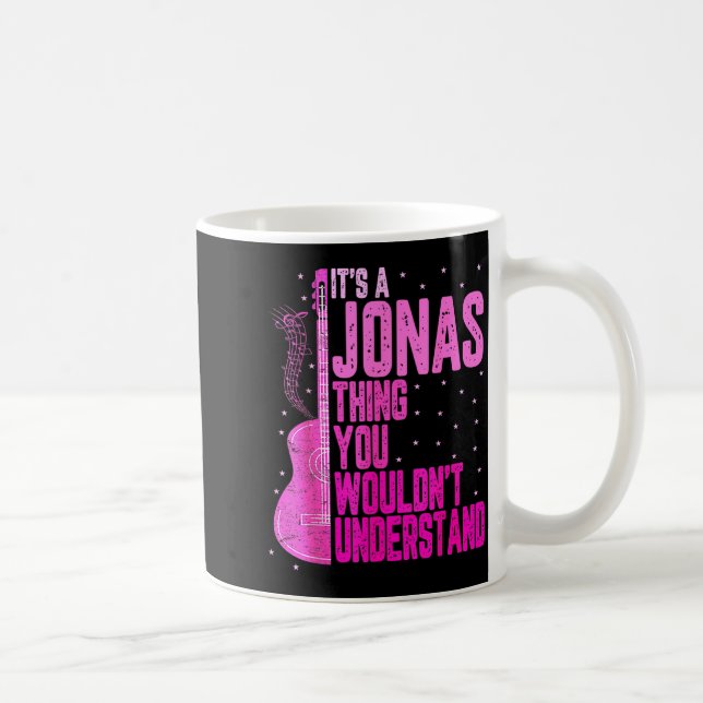 It's A Jonas Thing You Wouldn't Understand Jonas F Coffee Mug (Right)