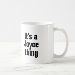 its a joyce thing coffee mug