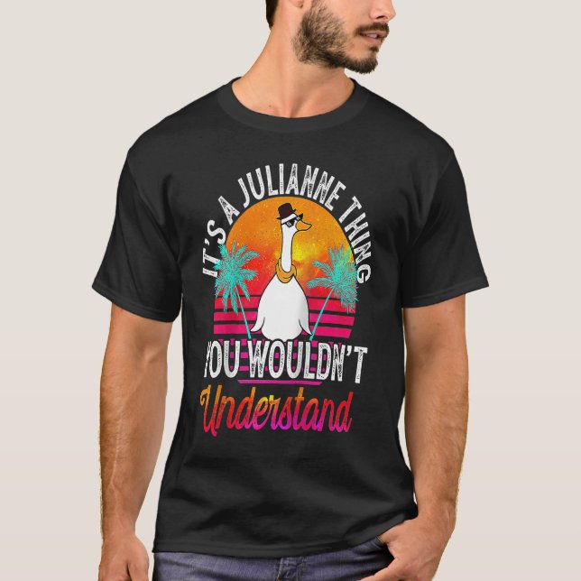 It's A Julianne Thing You Wouldn't Understand  Jul T-Shirt (Front)