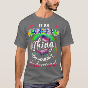It's A Kanesha Thing Tie Dye 60s 70s Hippie Kanes T-Shirt