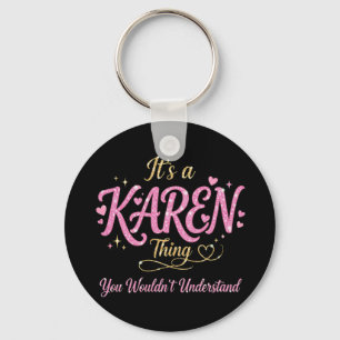 It's A Karen Thing Pink Gold Women Gift Key Ring