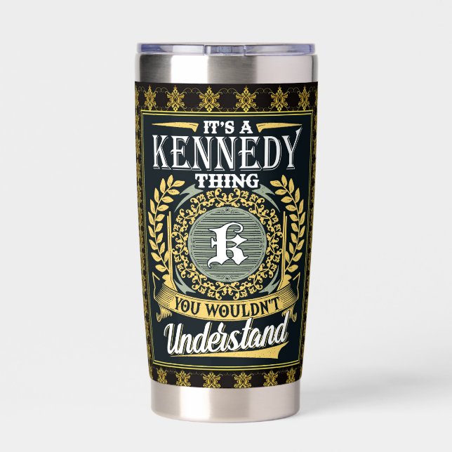 It's A Kennedy Thing You Couldn't Understand Insulated Tumbler (Back)