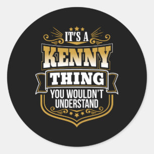 Its A Kenny Thing You Wouldnt Understand First Nam Classic Round Sticker