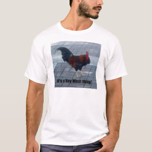 It's a Key West thing! T-Shirt