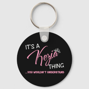 It's a Kezia thing you wouldn't understand Key Ring