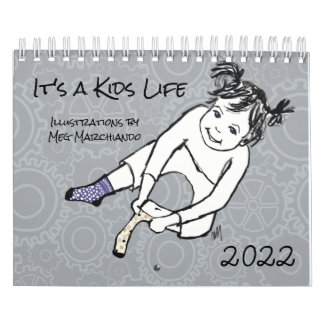 It's a Kids Life drawings of kids Calendar
