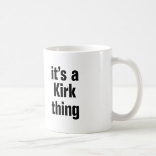 its a kirk thing coffee mug