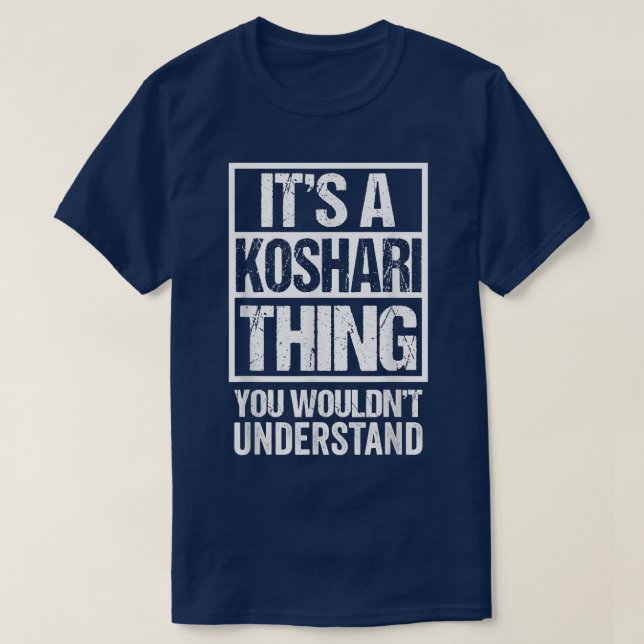 Its A Koshari Thing You Wouldnt Understand Koshary T-Shirt (Design Front)