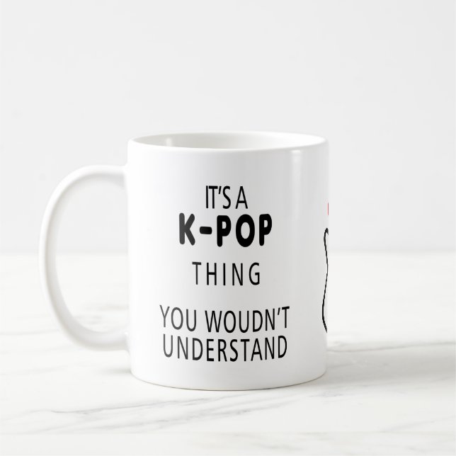 It's a KPOP thing you wouldn't understand Coffee Mug (Left)