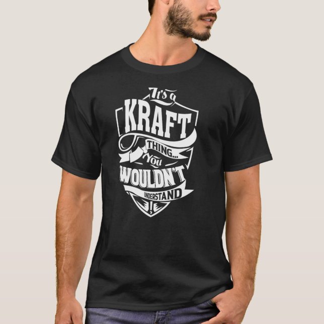 It's a KRAFT Thing T-Shirt (Front)