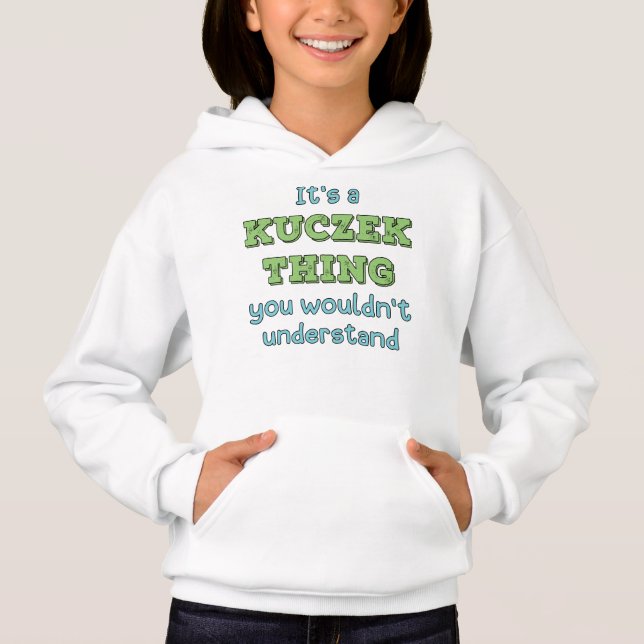 It's a Kuczek Thing (Front)