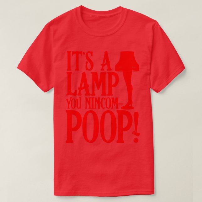 Its a Lamp You Nincompoop 1 T-Shirt (Design Front)