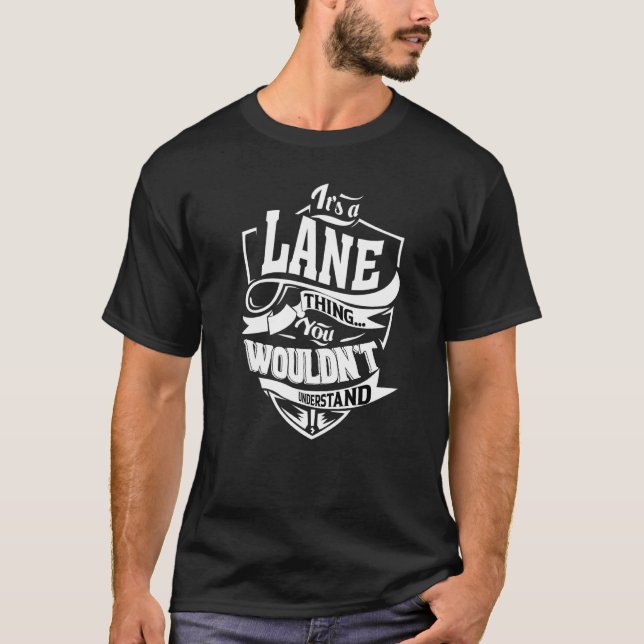 It's A Lane Thing T-Shirt (Front)