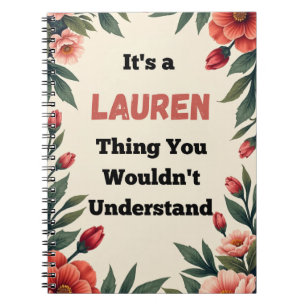 It's a Lauren Thing You Wouldn't Understand Notebook