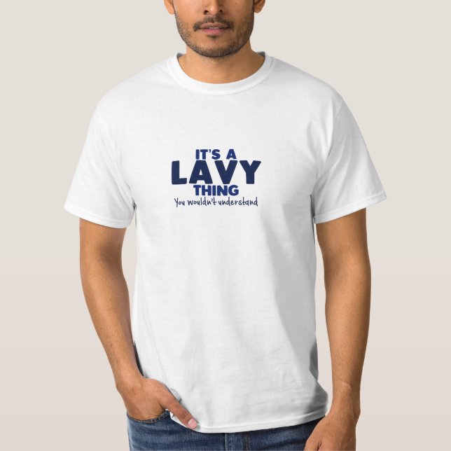 It's a Lavy Thing Surname T-Shirt (Front)