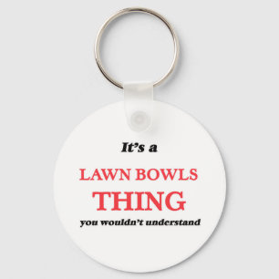 It's a Lawn Bowls thing, you wouldn't understand Key Ring