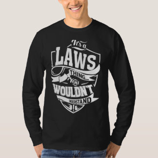 It's a LAWS Thing T-Shirt