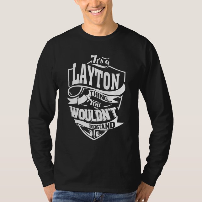 It's A Layton Thing T-Shirt (Front)