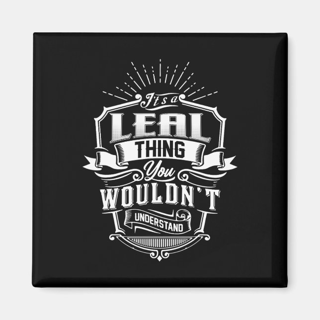 It's A Leal Thing You Wouldn't Understand Name Vin Magnet (Front)