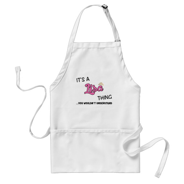 It's a Lisa thing you wouldn't understand Standard Apron (Front)