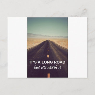 It's a long road but it's worth it postcard