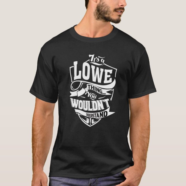It's A Lowe Thing T-Shirt (Front)