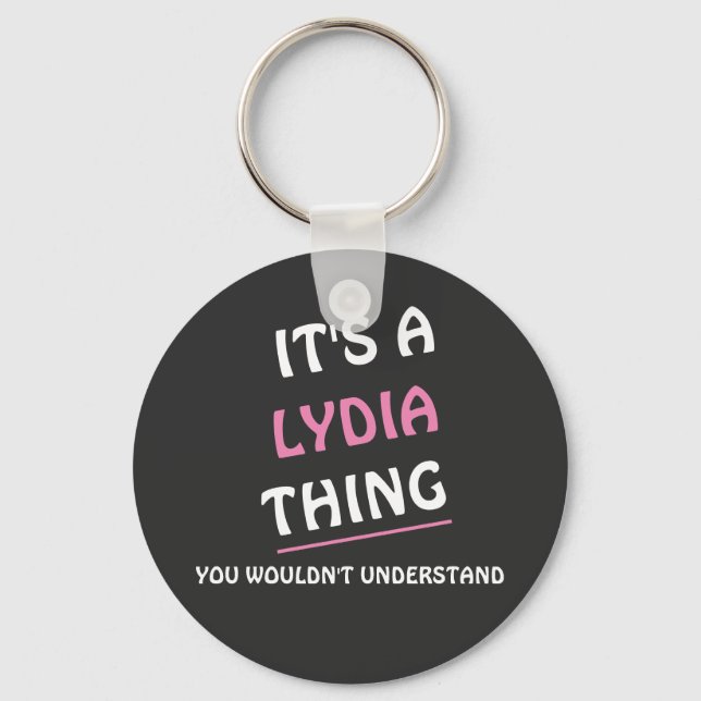 It's a Lydia thing you wouldn't understand Key Ring (Front)