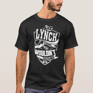 It's A Lynch Thing T-Shirt