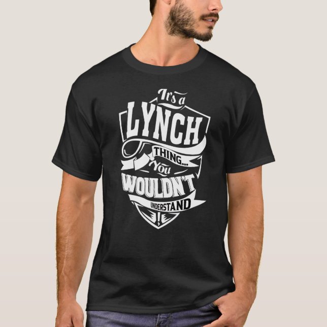 It's A Lynch Thing T-Shirt (Front)