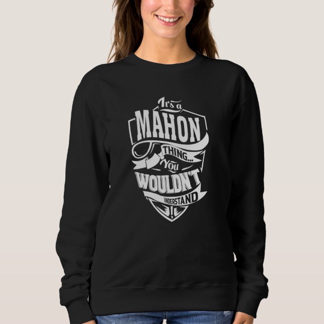 It's a MAHON Thing Sweatshirt (Front)