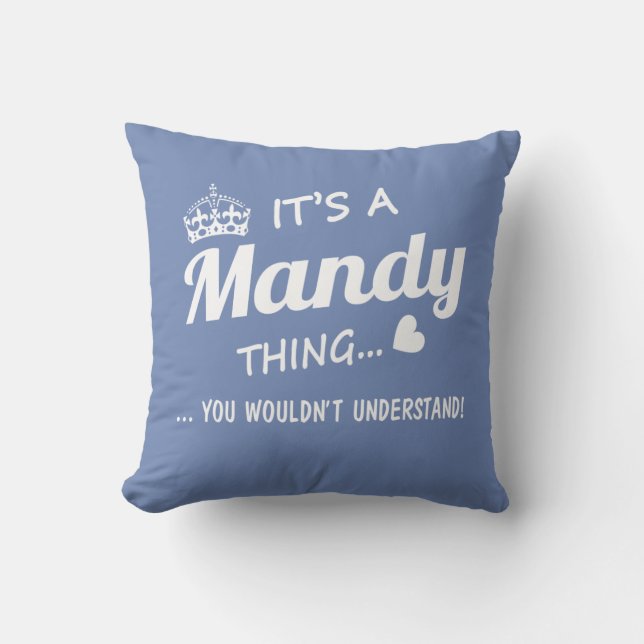 It's a Mandy thing Cushion (Front)