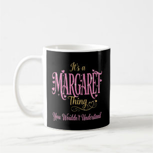 It's A Margaret Thing Pink Gold Women Gift Coffee Mug