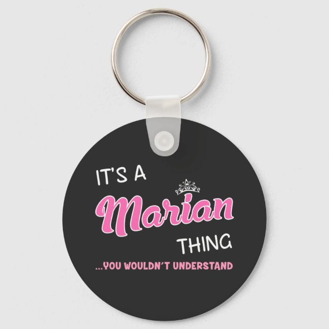 It's a Marian thing you wouldn't understand Key Ring (Front)