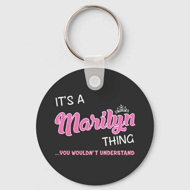 It's a Marilyn thing you wouldn't understand Key Ring (Front)