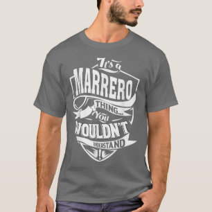 It's A Marrero Thing Gifts T-shirt5539 T-Shirt