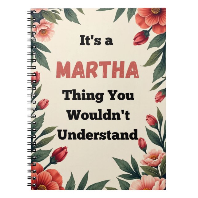 It's a Martha Thing You Wouldn't Understand Notebook (Front)