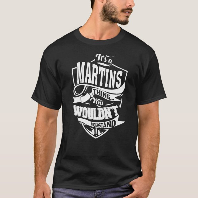 It's a MARTINS Thing Gifts Premium T-Shirt (Front)