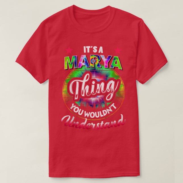 It's A Marya Thing - Nostalgia Tie Dye 60s 70s Mar T-Shirt (Design Front)