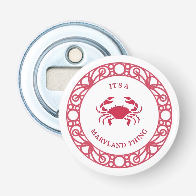 IT'S A MARYLAND THING (CRABS) BOTTLE OPENER (Front)