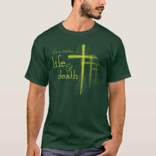 It's a Matter of Life & Death dark t-shirt